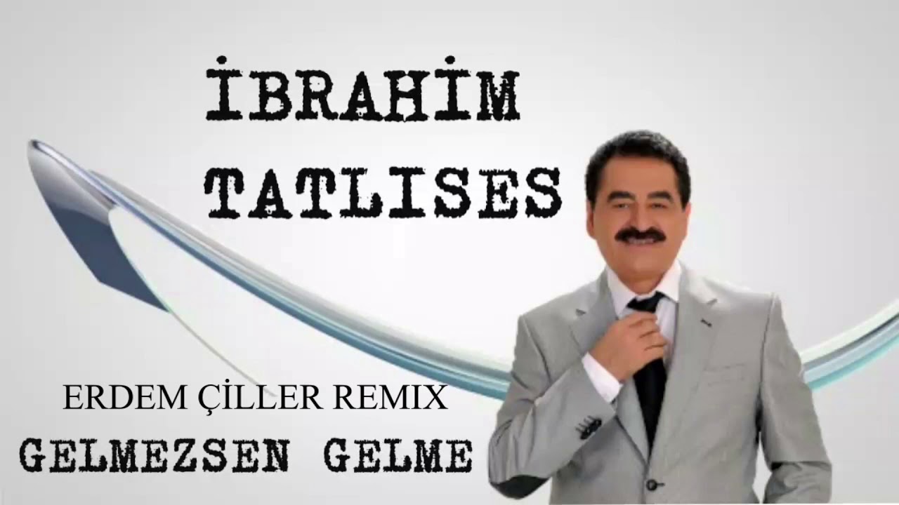 ريمكس ابراهيم تاتلس 2021 اجمل ماغنى GELMEZSEN GELME اروع اغاني