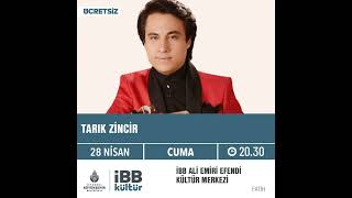 TARIK ZİNCİR - FATİH KONSERİ 28.04.2023 Resimi