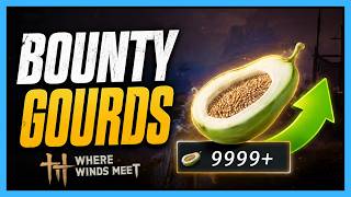 Where Winds Meet Bounty Gourd FULL Guide | Fastest Way To Get & What to Buy