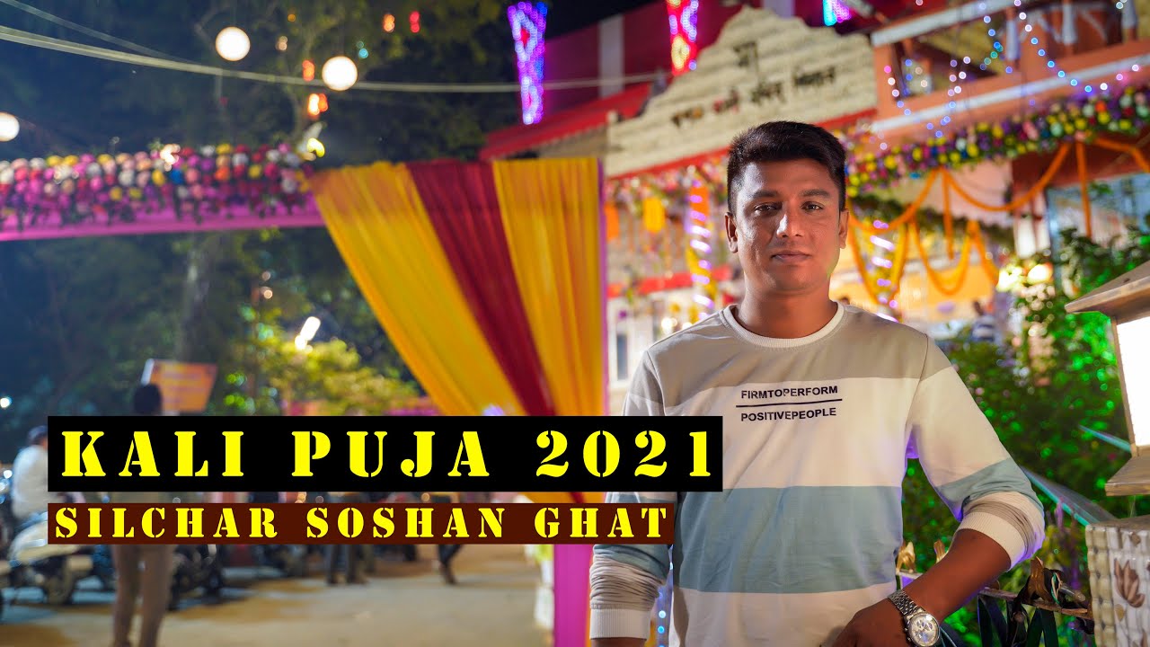 KALI PUJA 2021 // Silchar Soshan Ghat