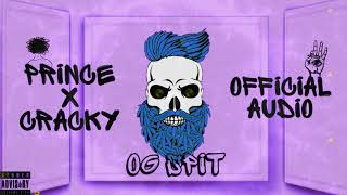 Og Spit - Prince x Cracky (Official Audio)