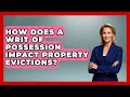 How Does A Writ Of Possession Impact Property Evictions? - Mastering Property Management