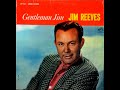 Jim Reeves - When You Are Gone(HD)(with lyrics)