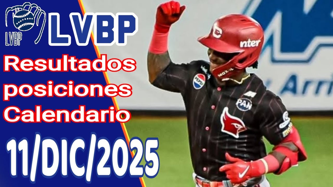 LVBP Resultados Posiciones Calendario 11 Diciembre 2025 - YouTube