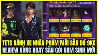 Free Fire| TEST BÁNH XE NHÂN PHẨM MỚI SĂN ĐỒ 9KC SIÊU ĐẸP, REVIEW VÒNG QUAY SĂN GÓI NAM SINH MỚI