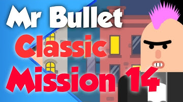 Mr Bullet mission 14 (classic)