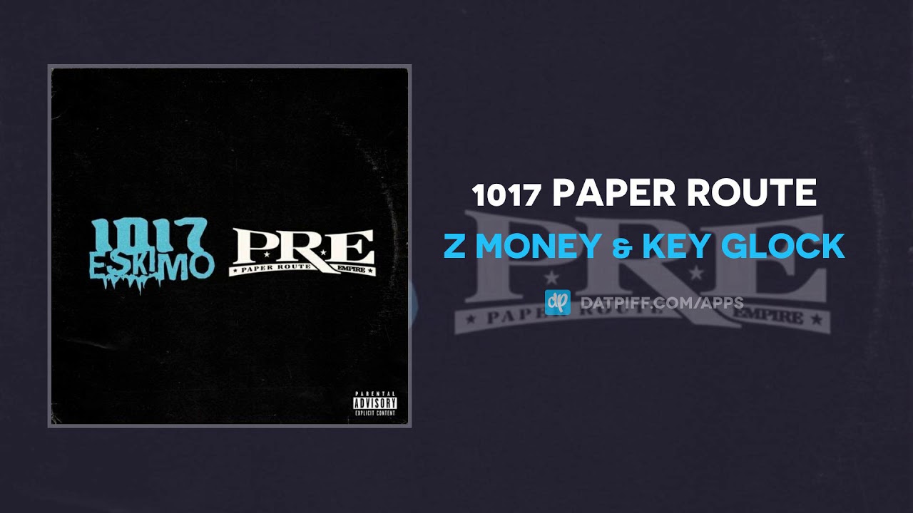 Z Money & Key Glock - 1017 Paper Route (AUDIO) - YouTube