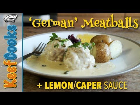 German Meatballs | Konigsberger Klopse | With Lemon Caper Sauce