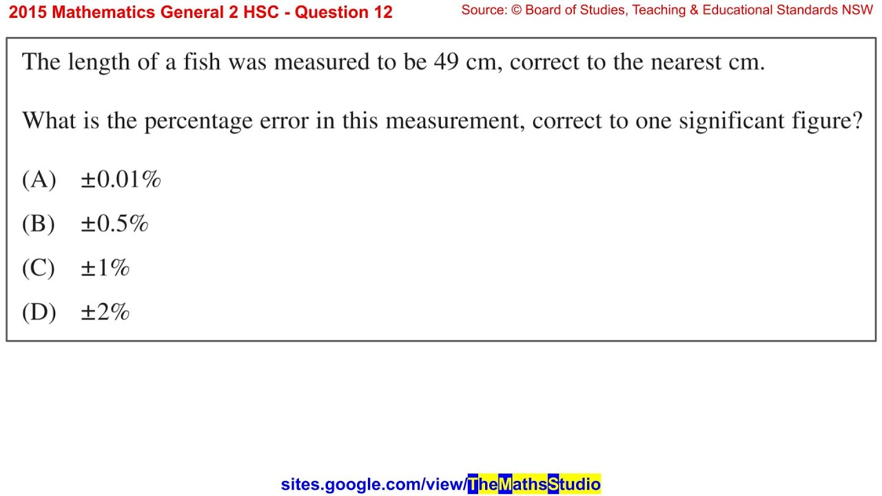 2015 Maths General 2 HSC Q12 Find percentage error / relative error of length measurement 49 cm