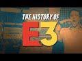 The History of E3