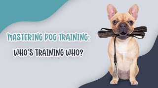Mastering Dog Training: Who's Training Who? by Ask Dr. Sammy 31 views 9 months ago 2 minutes, 51 seconds