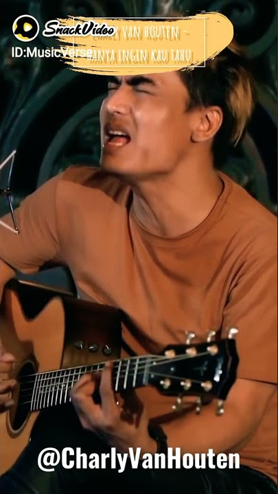 STORY WA HANYA INGIN KAU TAHU CHARLY VAN HOUTEN VERSI AKUSTIK MELAYU
