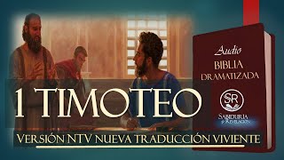 1 TIMOTEO EXCELENTE AUDIO BIBLIA NTV DRAMATIZADA NUEVA TRADUCCION VIVIENTE