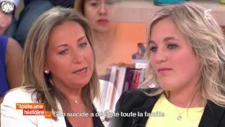 Son suicide a secoué toute la famille - REPLAY 18/05/2015 #touteunehistoire