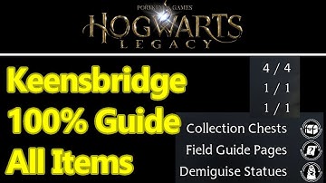 Hogwarts Legacy Keensbridge 100% guide, all demiguise statues, field guide pages, collection chests