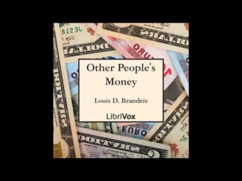 Other Peoples Money and How The Bankers Use It by Louis D Brandeis,  Paperback