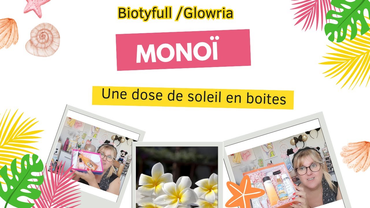 Monoï à l'Honneur : Nos Boxs Beauté : 