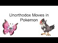 A powerpoint about unorthodox moves in pokemon