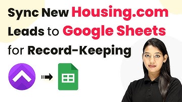 How to Sync New Housing.com Leads to Google Sheets for Record-Keeping