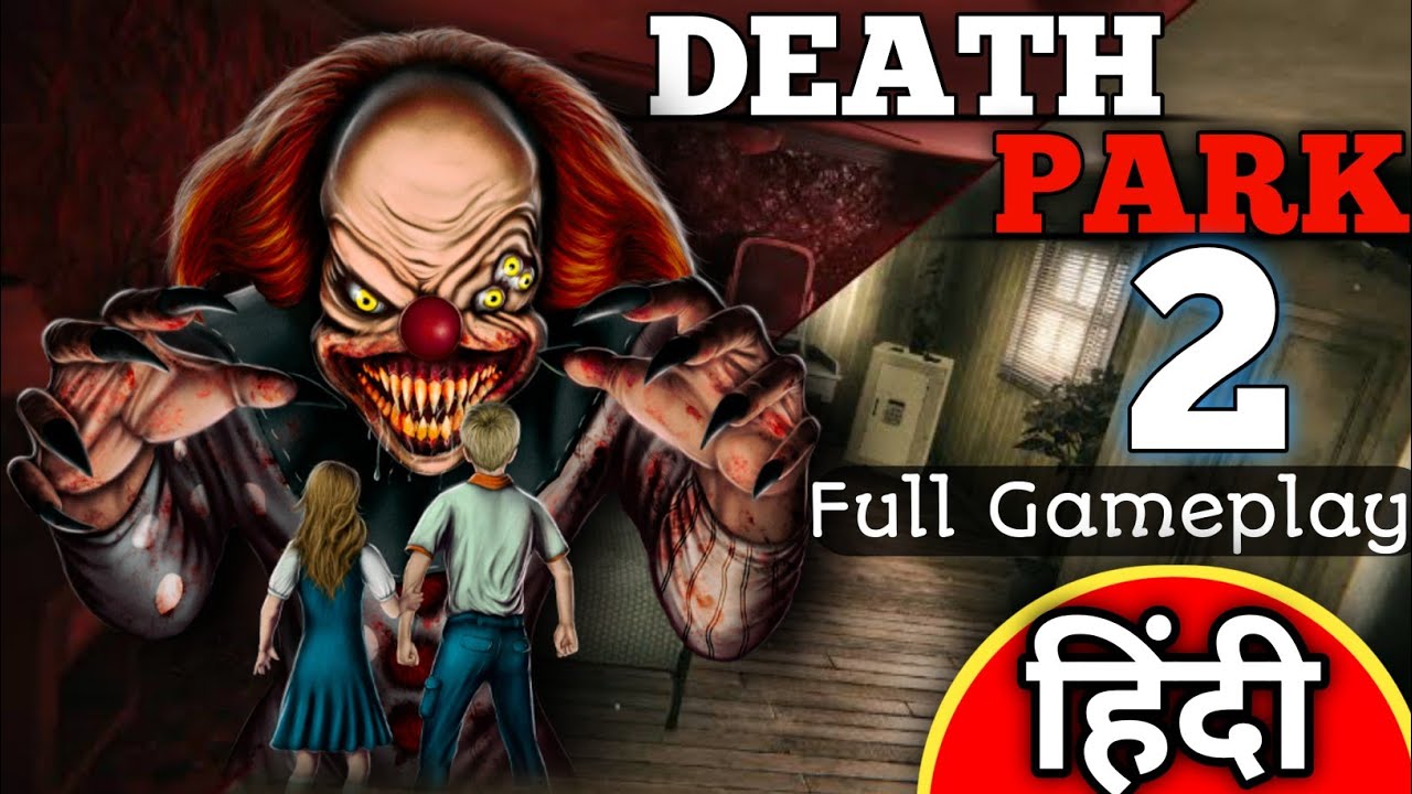 Death Park 2 Hindi Horror Gameplay "Scary Clown is Back