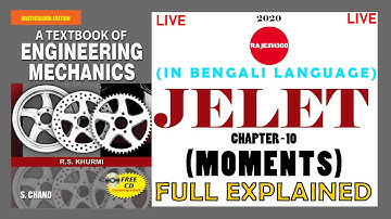 ENGINEERING MECHANICS | E MECH | JELET | PART 10 | MOMENTS | 2020 | RAJESH 360 | IN BENGALI
