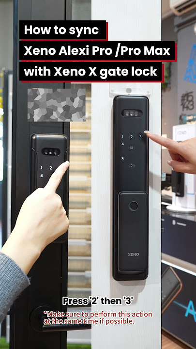 How to Sync Xeno Alexi Pro / Pro Max Door Lock with Your Xeno Gate Lock