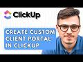 How To Create A Custom Client Portal In ClickUp [2026 Guide]
