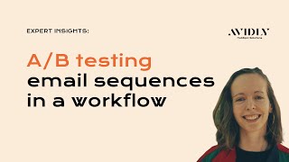 A/B testing email sequences in a workflow | Avidly Expert