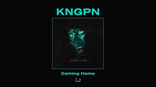 KNGPN - Coming Home