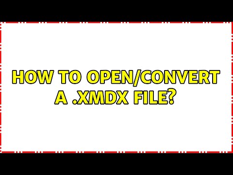 How to open/convert a .xmdx file?