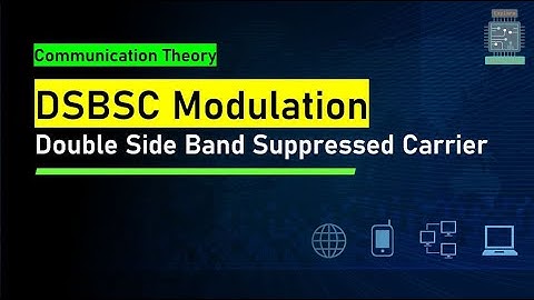 DSBSC Modulation | Double Side Band Suppressed Carrier