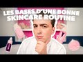 Skincare routine  les bases dune routine efficace et pas chre