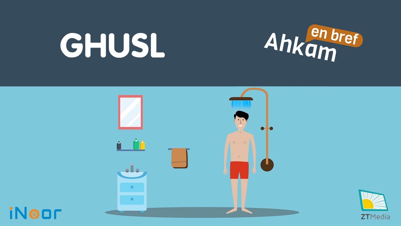 Ahkam en bref : 4- Le ghusl