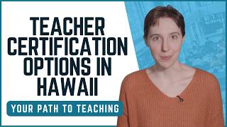 Your Complete Guide to Teaching in Hawaii