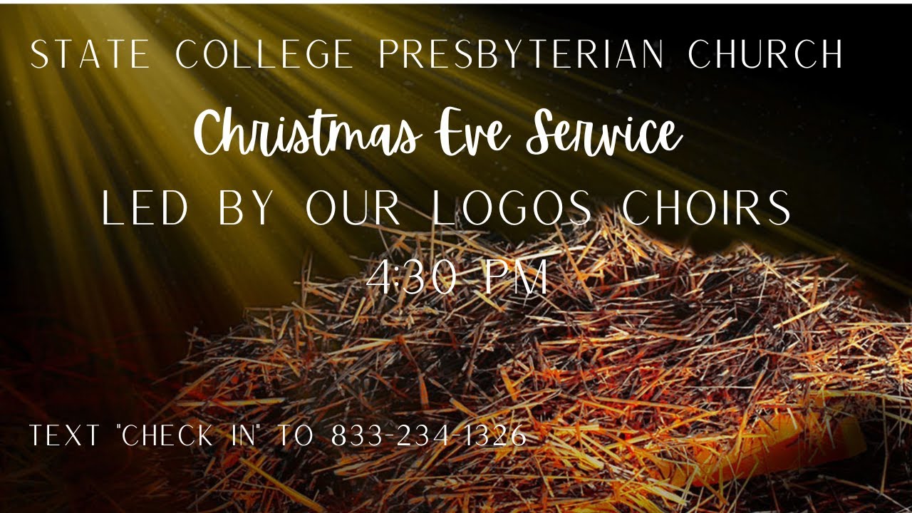 12/24/2023 State College Presbyterian Church Christmas Eve Service YouTube