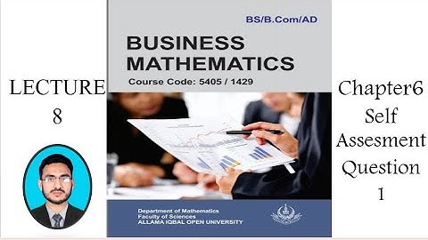 AIOU business math unit 6 || AIOU 1429 || AIOU 5405 || AIOU B.A math || self assessment unit 6
