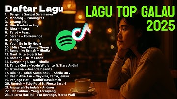 Top Lagu galau viral tiktok 2025 | Playlist Galau spotify 2025 | Lagu hits spotify 2025
