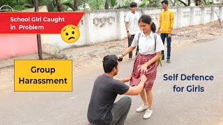 Defend Group Harrasment | 1 Girl against 3 Bad Boys | Self Defence for School Girls | in Hindi