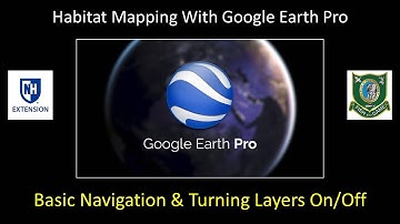 Google Earth Tutorial #1: Basic Navigation & Turning Layers On/Off