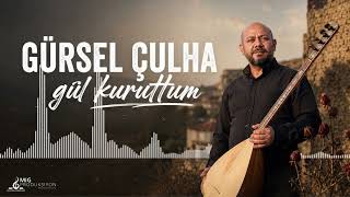 Gürsel Çulha Gül Kuruttum