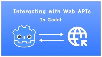 Interacting with Web APIs in Godot