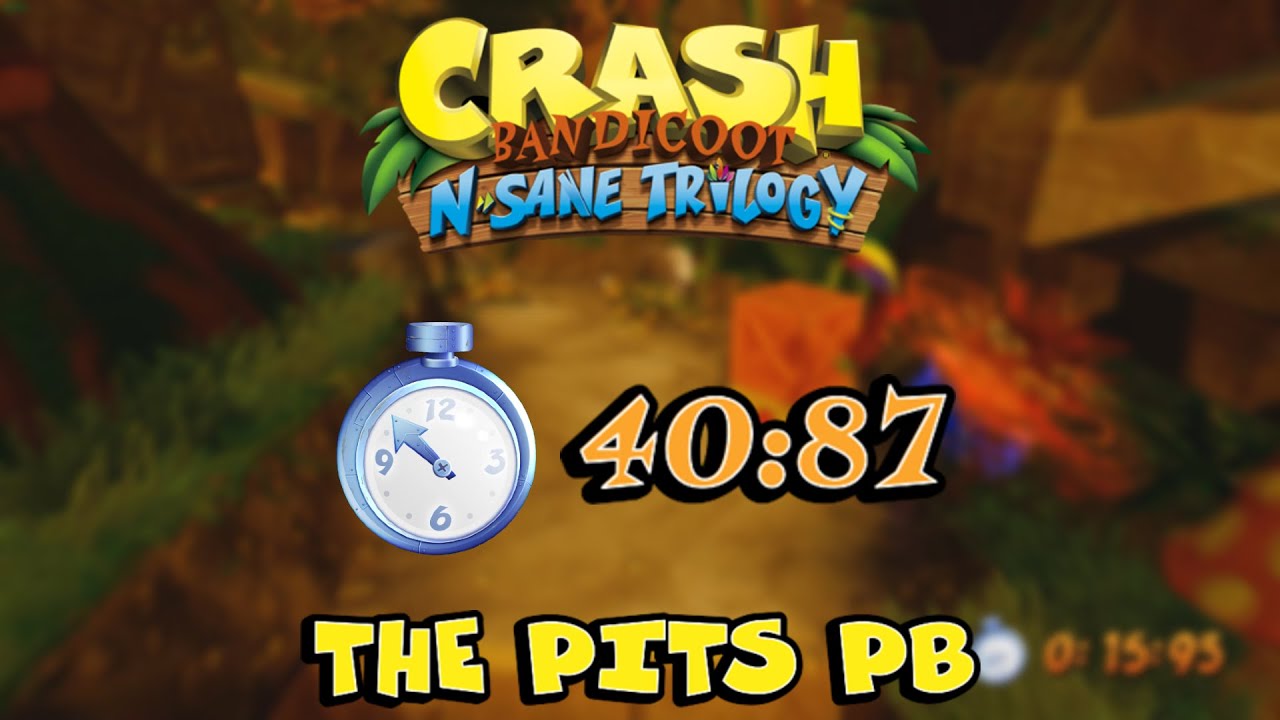 The Pits 40:87 (PB) Crash Bandicoot NST (PC) - YouTube