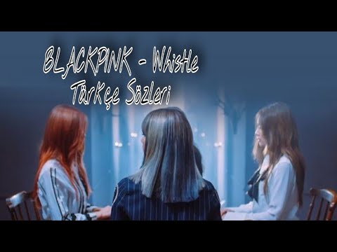 BLACKPINK - Whistle Türkçe Çeviri | Official Blink