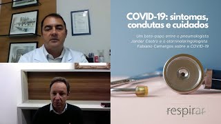 COVID-19: entenda os sintomas e riscos, com Dr. Jander Castro e Fabiano Camargos