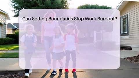Can Setting Boundaries Stop Work Burnout? - The Personal Growth Path
