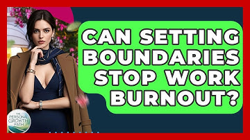 Can Setting Boundaries Stop Work Burnout? - The Personal Growth Path