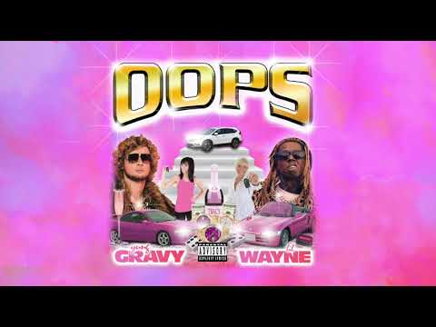 Yung Gravy W/ Lil Wayne - Oops!!! (Official Audio)