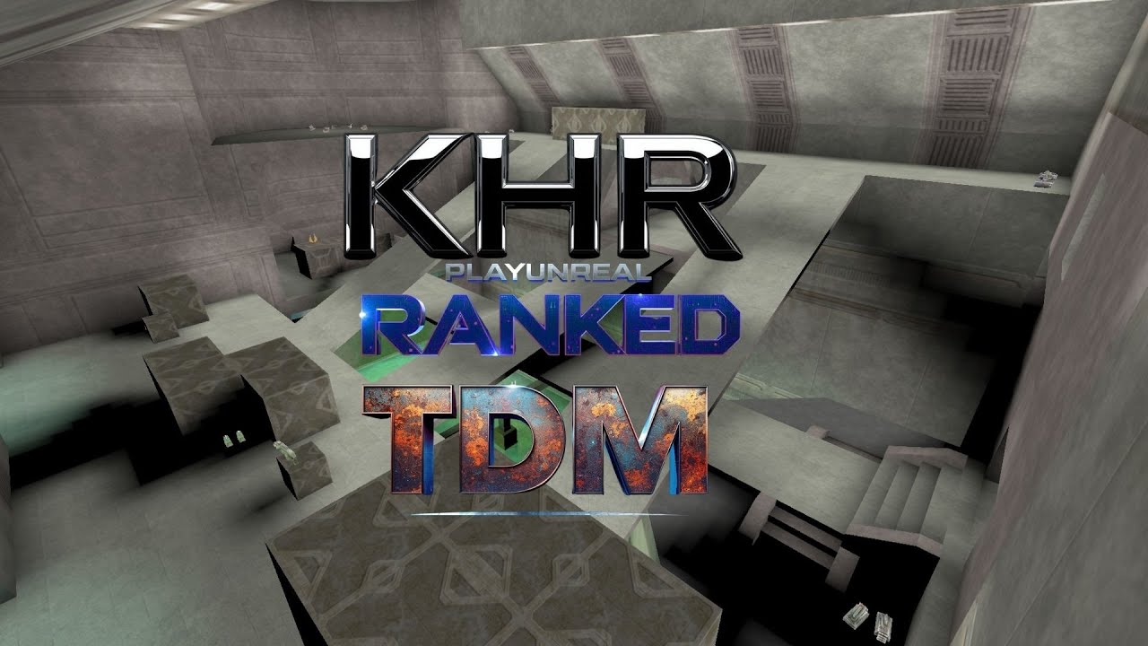 RANKED TDM PUG PLAYUNREAL DECK16][ POV KHR