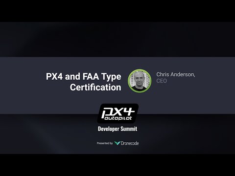 PX4 and FAA Type Certification — PX4 Developer Summit Virtual 2020