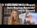 5 Times We Felt Ripped Off, Let Down, &amp; Annoyed With Our Vinyl Purchases!